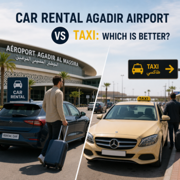Comparison of car rental and taxi options for travelers at Agadir Airport