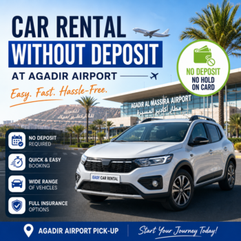Car rental without depositdesk at Agadir Airport with easy booking and full insurance, no deposit required
