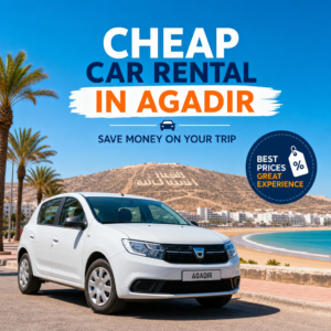 Cheap car rental in Agadir with best prices and a reliable vehicle for your trip