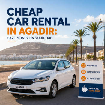 Cheap Car Rental in Agadir